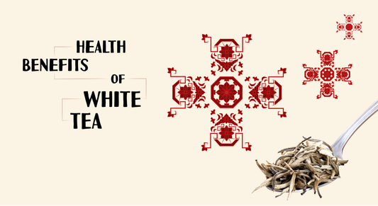 Health Benefits of White Tea